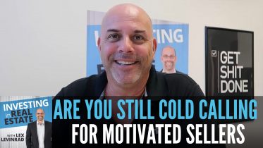 Are You Still Cold Calling For Motivated Sellers