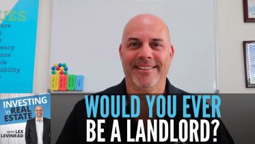 Would You Ever Be A Landlord